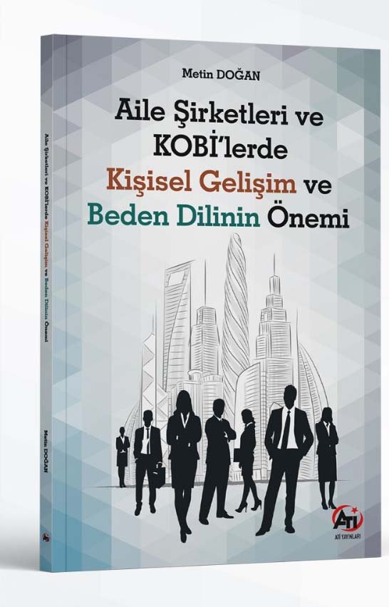 Aile Şirketleri ve KOBİ lerde Kişisel Gelişim ve Beden Dilinin Önemi
